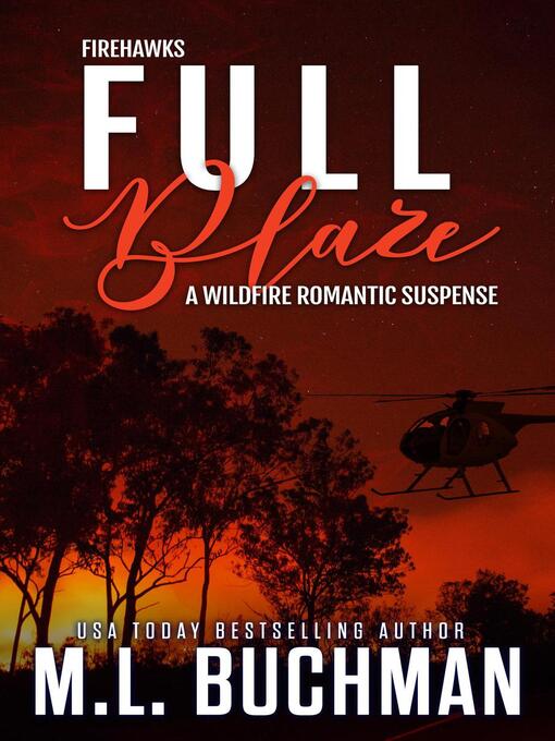 Title details for Full Blaze by M. L. Buchman - Available